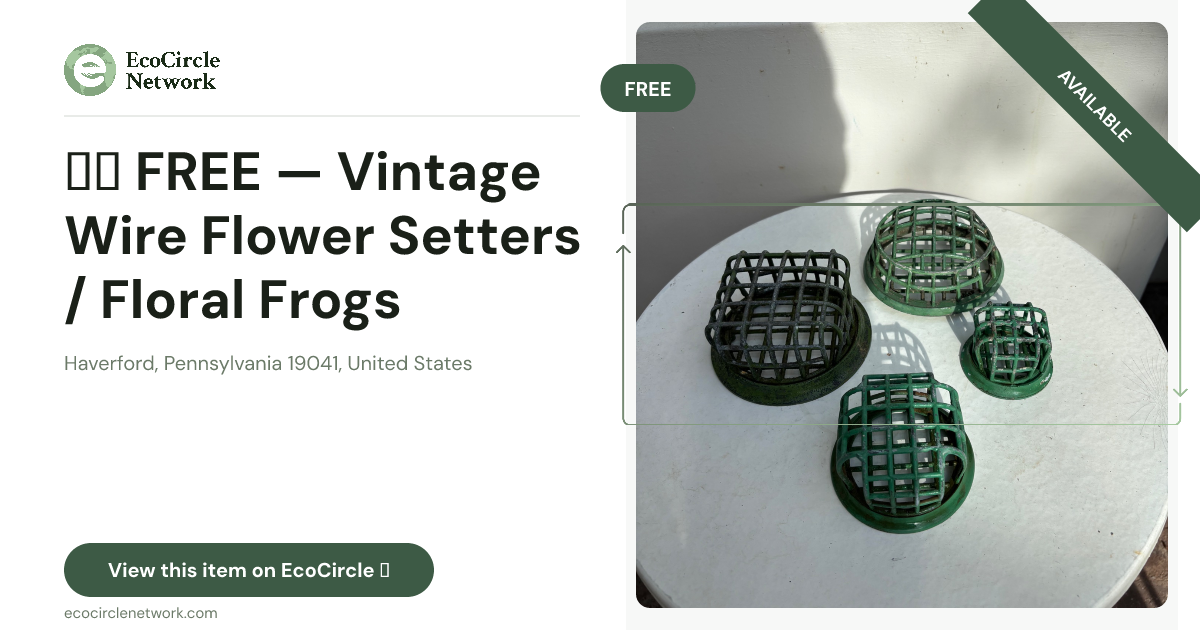 ♻️ FREE — Vintage Wire Flower Setters / Floral Frogs