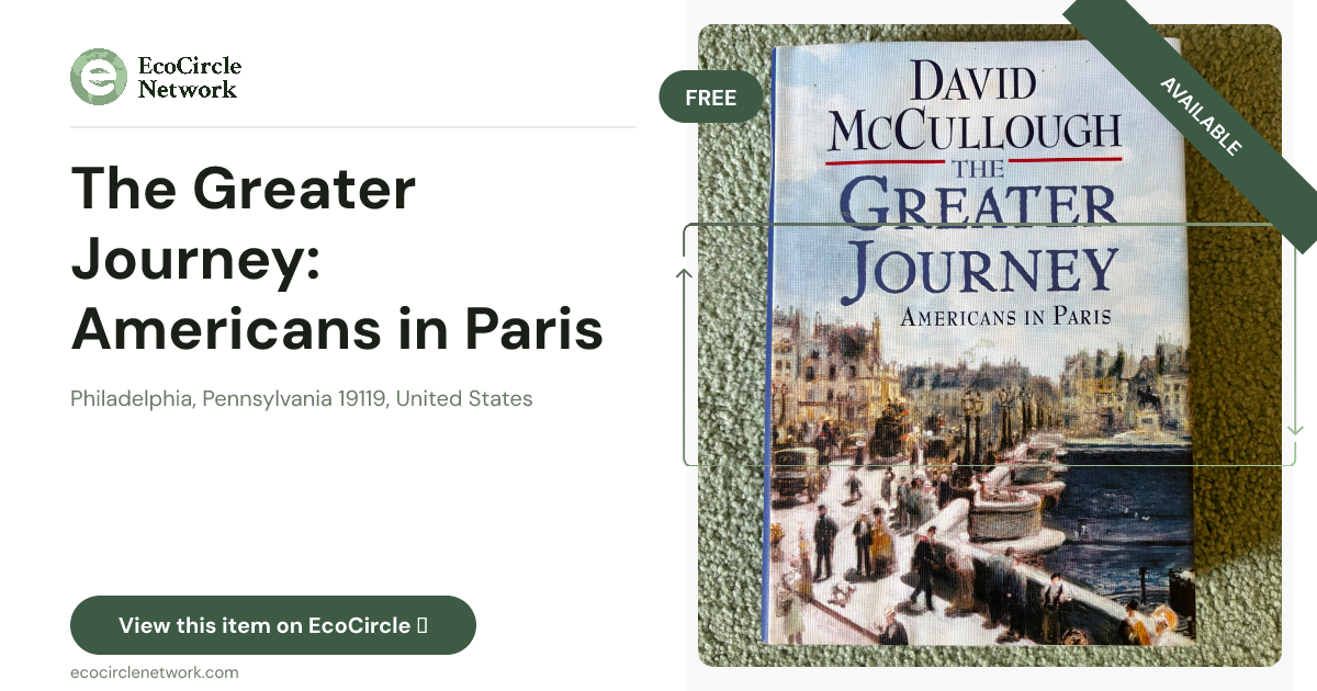 The Greater Journey: Americans in Paris by David McCullou...