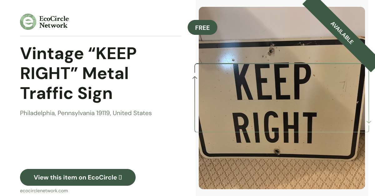 Vintage “KEEP RIGHT” Metal Traffic Sign in Philadelphia, ...